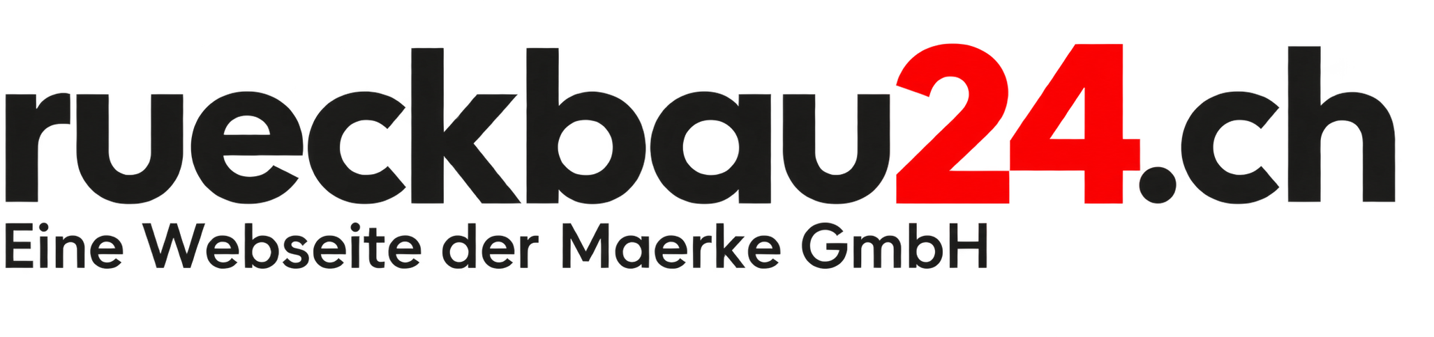 rueckbau24.ch – Eine Webseite der Maerke GmbH